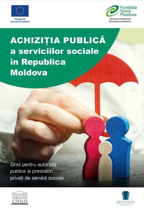 Achiziția publică a serviciilor sociale în Republica Moldova – ghid pentru autorități publice și prestatori privați de servicii sociale